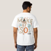 Het T-shirt ontwerp heeft de uitdrukking "Make It  (Achterkant volledig)