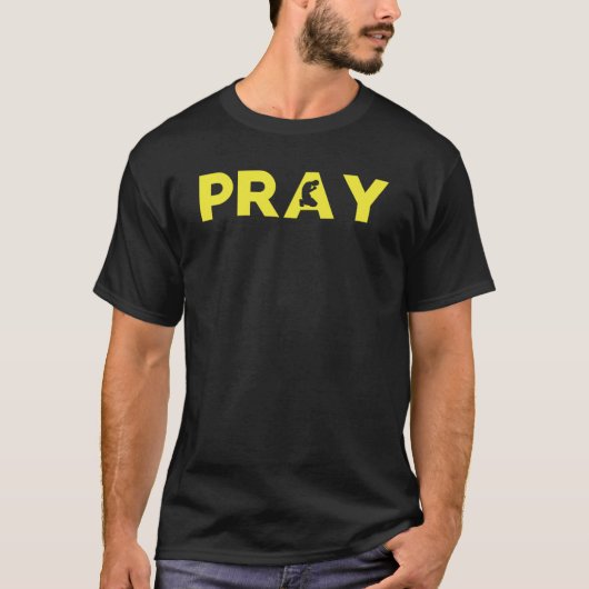 Het T-shirt PRAY (Voorkant)