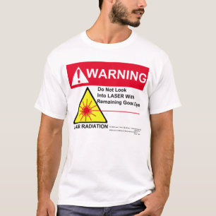 Het T - shirt van de Waarschuwing van de LASER