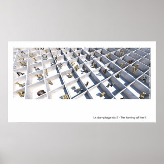 Het tamen van de K/Le domptage du K Poster