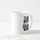 Het teamwerk maakt het droomwerk koffiemok (Voorkant rechts)