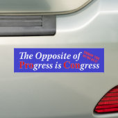 Het tegengestelde van Vooruitgang is Congres Bumpersticker (Op auto)