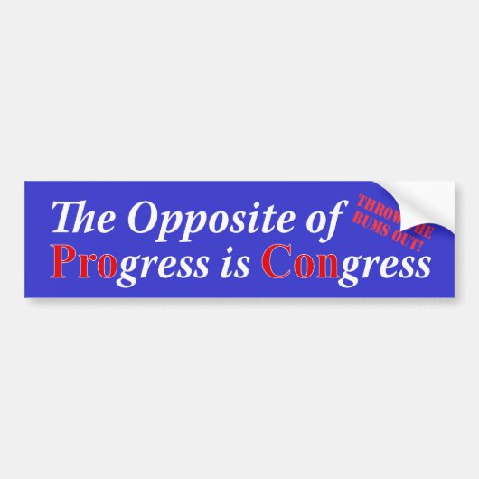 Het tegengestelde van Vooruitgang is Congres Bumpersticker (Voorkant)