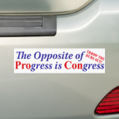 Het tegengestelde van Vooruitgang is Congres Bumpersticker (Op auto)