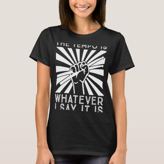 Het tempo is wat ik zeg t-shirt (Voorkant)