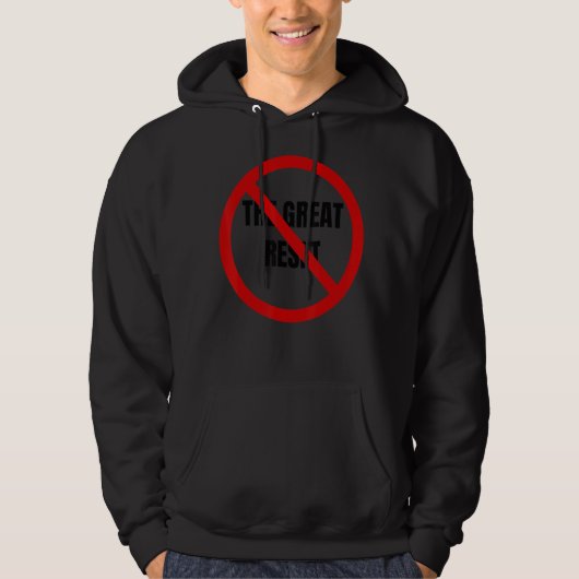 Het terugstellen is niet geweldig hoodie (Voorkant)