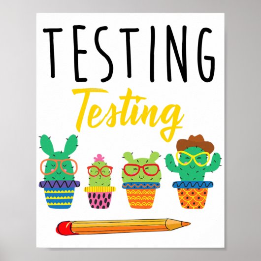 Het testen van Schattigee Cactus State Test Dag St Poster (Voorkant)