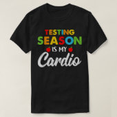 Het testseizoen is mijn Dio Kostuum Test Dag Vrouw T-shirt (Design voorkant)