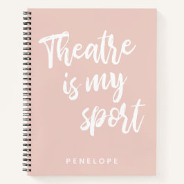 Het theater is mijn sportstut blush roze gepersona notitieboek