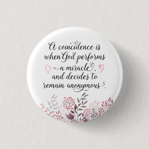 Het toeval dat God's Mirakel Quote Trendy Floral i Ronde Button 3,2 Cm