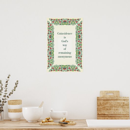 Het toeval is Gods manier om anoniem te blijven Poster (Keuken)