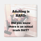 Het toevoegen is HARD magnet Trash Day (Voorkant)