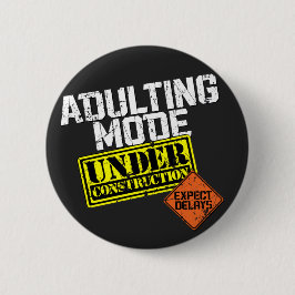 Het toevoegen van Wijze onder Bouw een Funny Adult Ronde Button 5,7 Cm