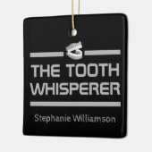 Het Tooth Whisperer Funny Dentist-cadeau Keramisch Ornament (Links)