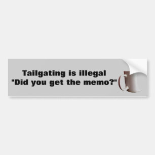 Het trappelen is illegaal, haal de Memo? Bumpersticker