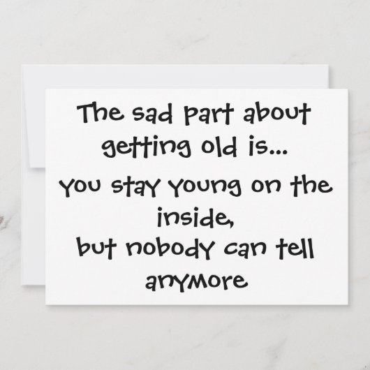 Het trieste deel over oud worden is... kaart (Voorkant)