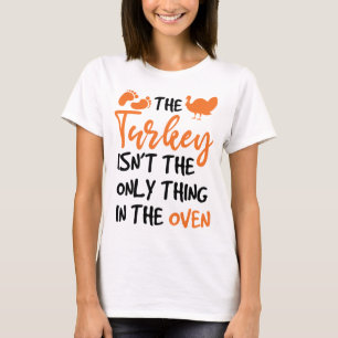 Het Turkije is niet het enige wat in de Oven staat T-shirt