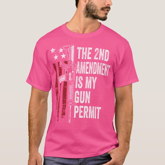 Het tweede amendement is mijn Pistool Permit Funny T-shirt (Voorkant)