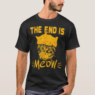 Het uiteinde is een vleesetend Sarcastisch dier T-shirt
