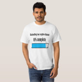 Het uitladen van de laatste avonden diner. t-shirt (Voorkant volledig)