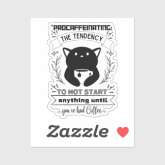 Het uitstellen van de neiging om niets te beginnen sticker