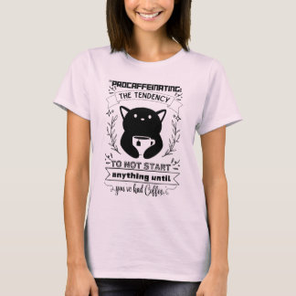 Het uitstellen van de neiging om niets te beginnen t-shirt