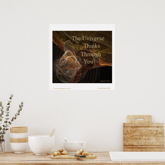 Het universum denkt door jou poster (Keuken)