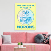 Het universum is gemaakt van moronen canvas afdruk (Insitu (Woonkamer))