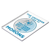 Het universum is gemaakt van moronen notitieboek (Linkerzijde)