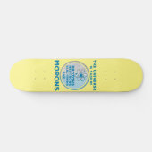 Het universum is gemaakt van moronen persoonlijk skateboard (Horizontaal)