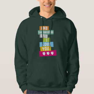 Het universum zei dat ik van je hou hoodie