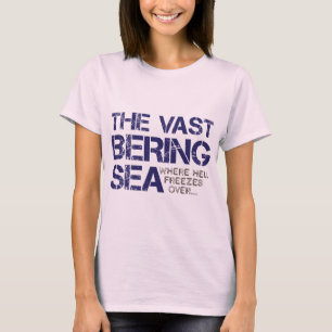HET VASTE BERING ZEE... T-SHIRT