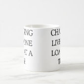 Het veranderen van levens een lening op een tijd k koffiemok (Center)