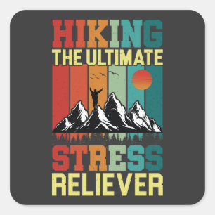 HET VERBERGEN VAN DE ULTIEME STRESS RELIEVER, Hike Vierkante Sticker