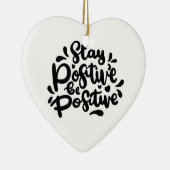 Het verblijf van de citaat positieve positieve Orn Keramisch Ornament (Rechts)