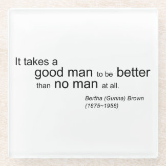 Het vergt een goed Mannen glazen onderzetter