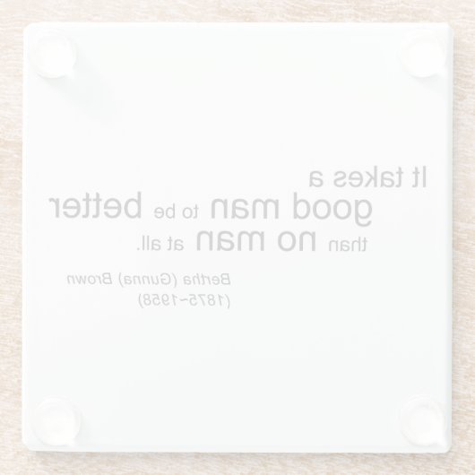 Het vergt een goed Mannen glazen onderzetter (Achterkant)