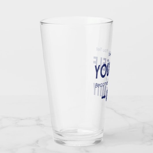 Het verhaal dat je jezelf vertelt wordt je realite glas (Rechts)