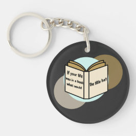 Het verhaal van je leven sleutelhanger