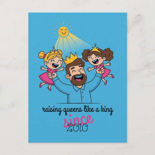 Het verhogen van Queens als een King Vaderdag Briefkaart (Voorkant)