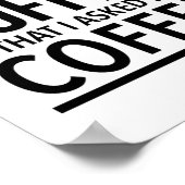 Het verschil tussen jouw mening en koffie is poster (Hoek)