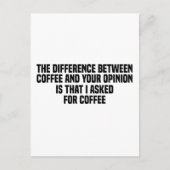 Het verschil tussen koffie en je mening briefkaart (Voorkant)