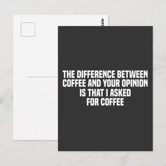 Het verschil tussen koffie en je mening briefkaart (Voorkant / Achterkant)