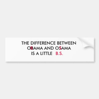 HET VERSCHIL TUSSEN OBAMA EN OSAMA IS EEN ... BUMPERSTICKER