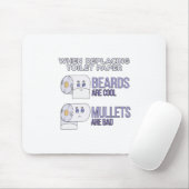 Het vervangen van Toilet Paper Beards en Mullets H Muismat (Met muis)
