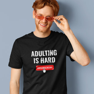 Het verwijderen is moeilijk - Abonnement opzeggen T-shirt