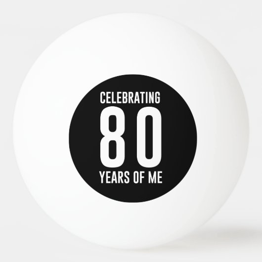Het vieren van 80 jaar van mij pingpongbal (Voorkant)
