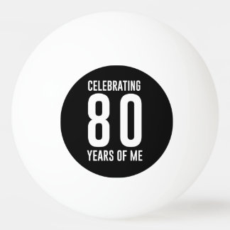 Het vieren van 80 jaar van mij pingpongbal