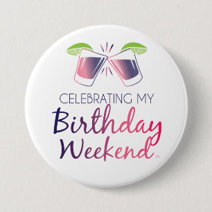 Het vieren van mijn verjaardagsweekend Button