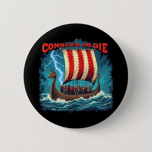 Het Vikingschip Nordic Warrior verovert of sterft Ronde Button 5,7 Cm (Voorkant)